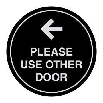 Signs ByLITA Circle please use other door left arrow Sign